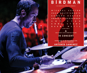 Antonio Sánchez Birdman Live 10th Anniversary